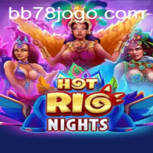 Descubra a Excitante Aventura de HotRioNights em BB78.com