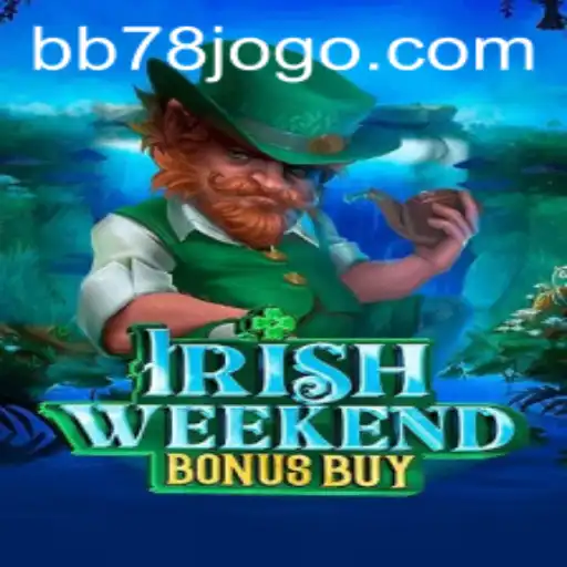 Descubra a Emoção do IrishWeekendBonusBuy: O Jogo Que Conquista em BB78.com