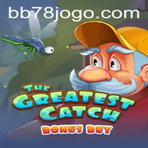 Explore 'TheGreatestCatchBonusBuy': A New Gaming Sensation at BB78.com