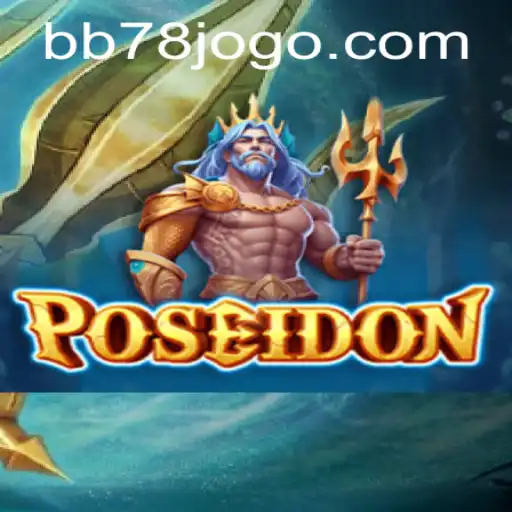 Descubra o Fascinante Mundo do Jogo Poseidon em BB78.com